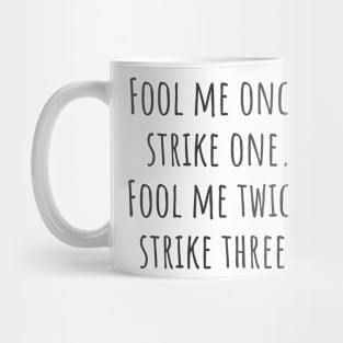 Strike Three Mug